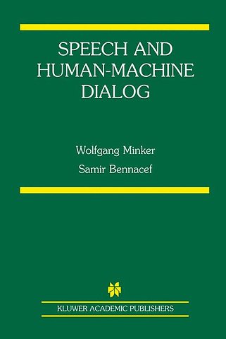 Speech and Human-Machine Dialog