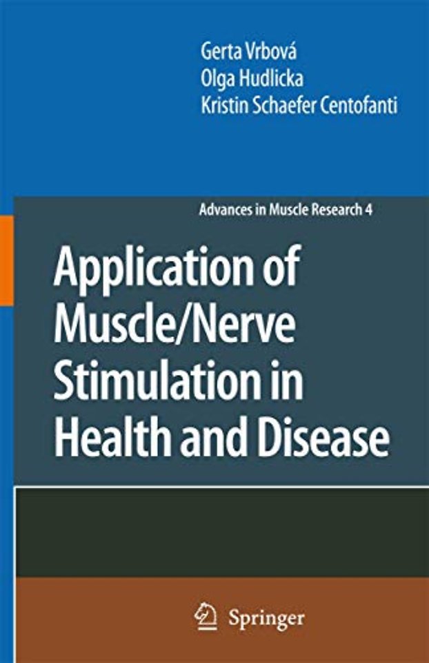 Application of Muscle/Nerve Stimulation in Health and Disease