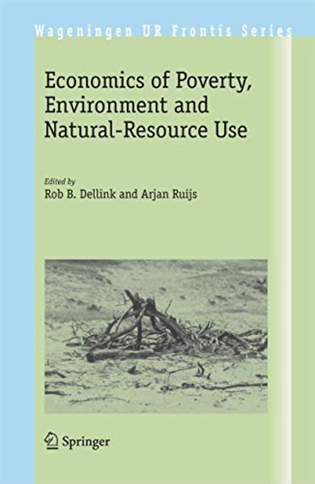 Economics of Poverty, Environment and Natural-Resource Use