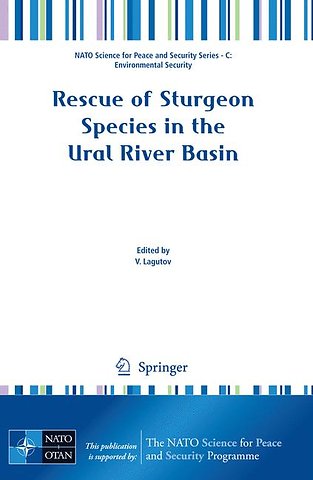 Rescue of Sturgeon Species in the Ural River Basin