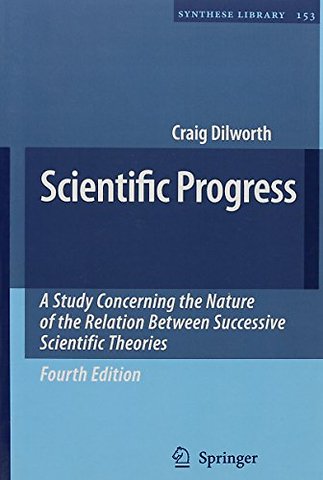 Set: Scientific Progress, 4th Ed. / The Metaphysics of Science, 2nd Ed.