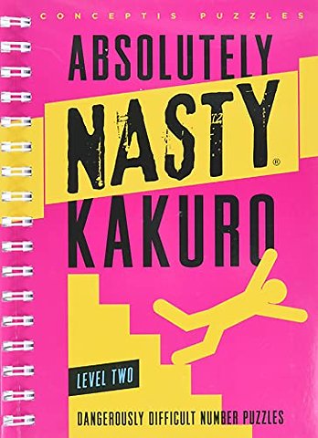 Absolutely Nasty® Kakuro Level Two