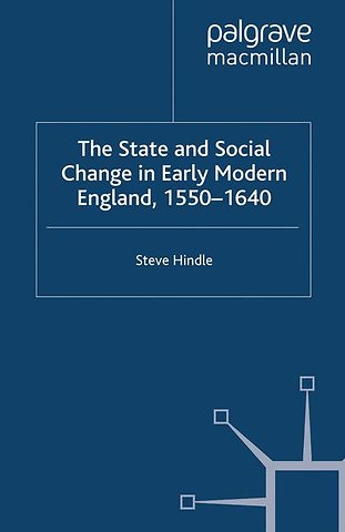 The State and Social Change in Early Modern England, 1550–1640