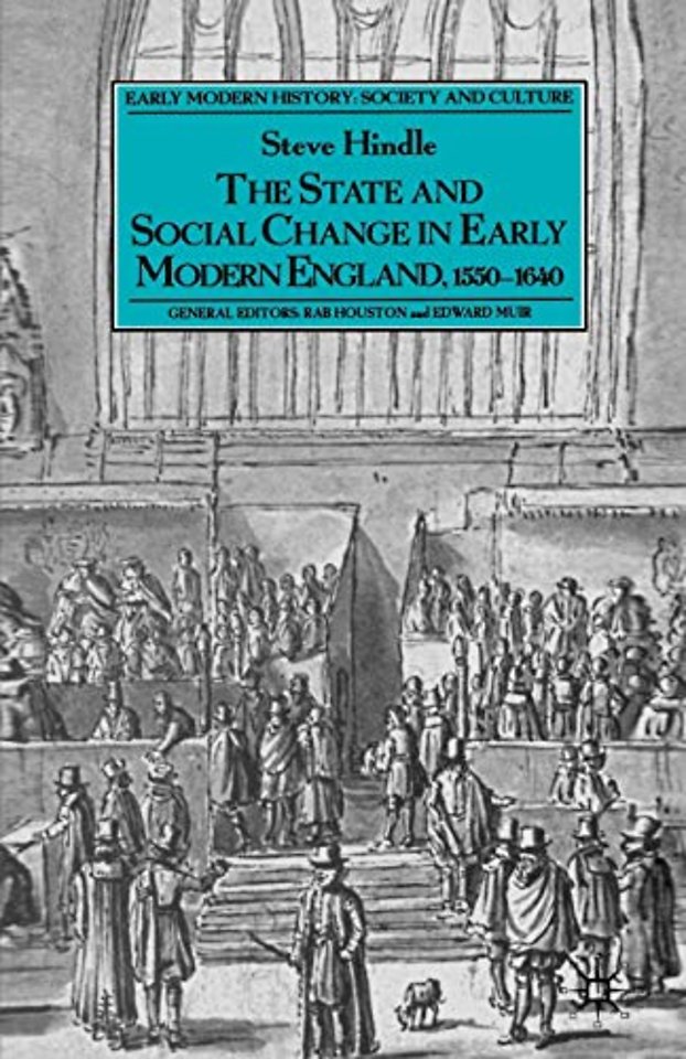 The State and Social Change in Early Modern England, 1550–1640