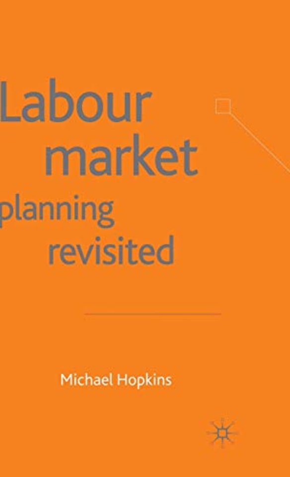 Labour Market Planning Revisited
