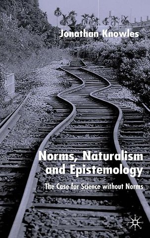 Norms, Naturalism and Epistemology
