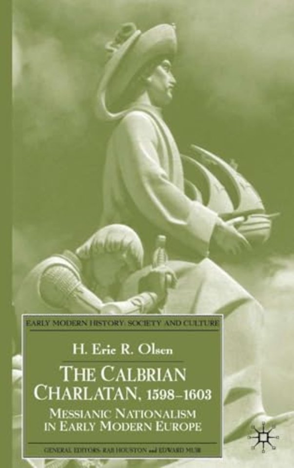 The Calabrian Charlatan, 1598–1603