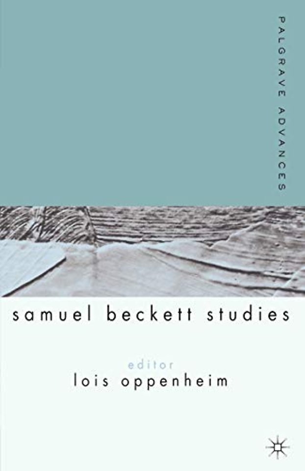 Palgrave Advances in Samuel Beckett Studies