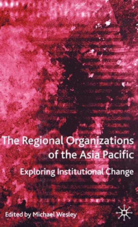 The Regional Organizations of the Asia Pacific