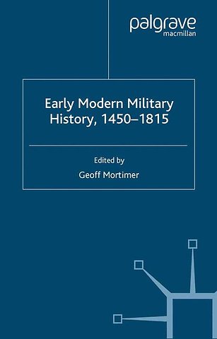 Early Modern Military History, 1450-1815