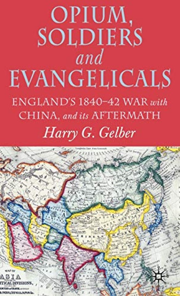 Opium, Soldiers and Evangelicals