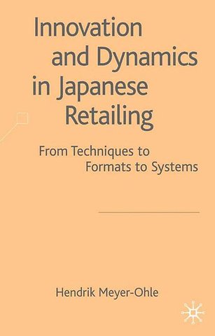 Innovation and Dynamics in Japanese Retailing