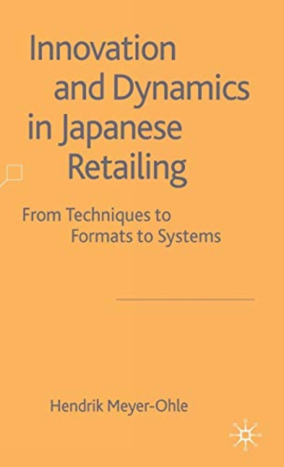 Innovation and Dynamics in Japanese Retailing