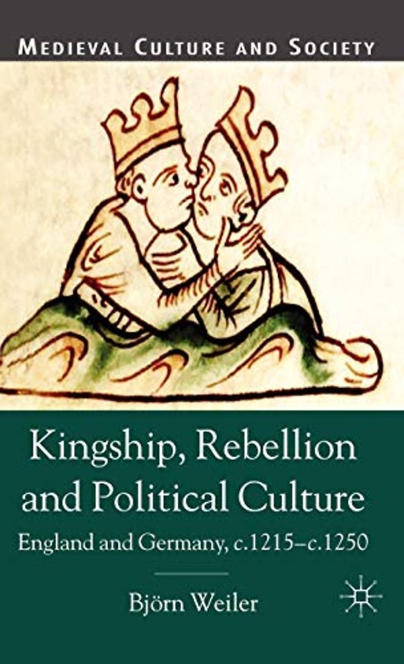 Kingship, Rebellion and Political Culture