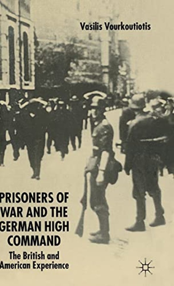 The Prisoners of War and German High Command