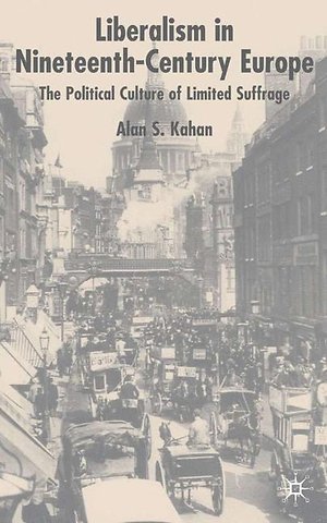 Liberalism in Nineteenth Century Europe