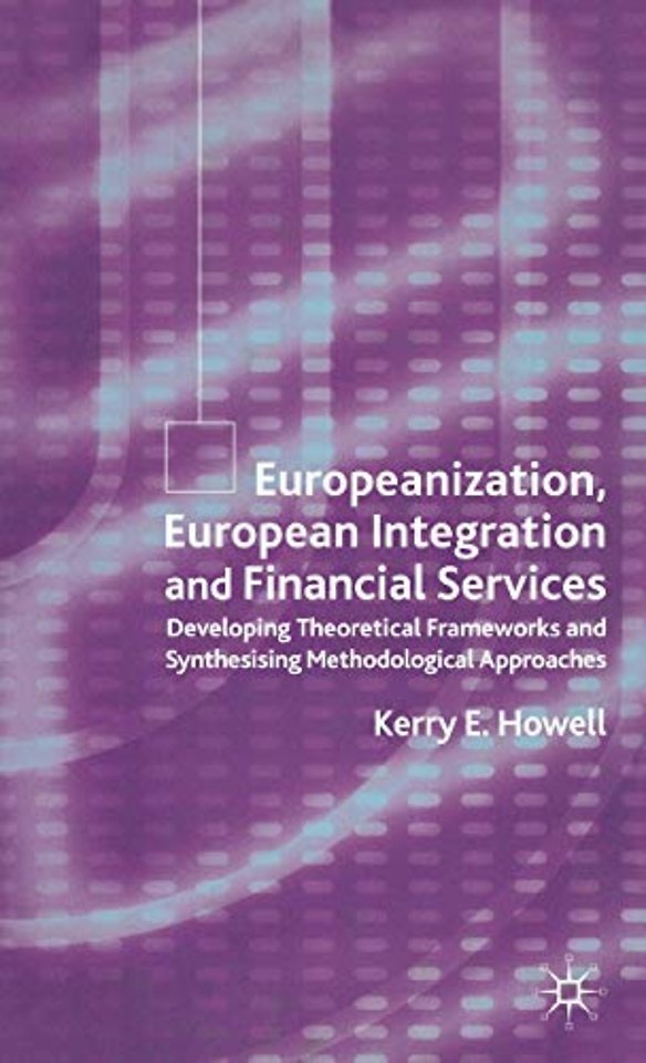 Europeanization, European Integration and Financial Services