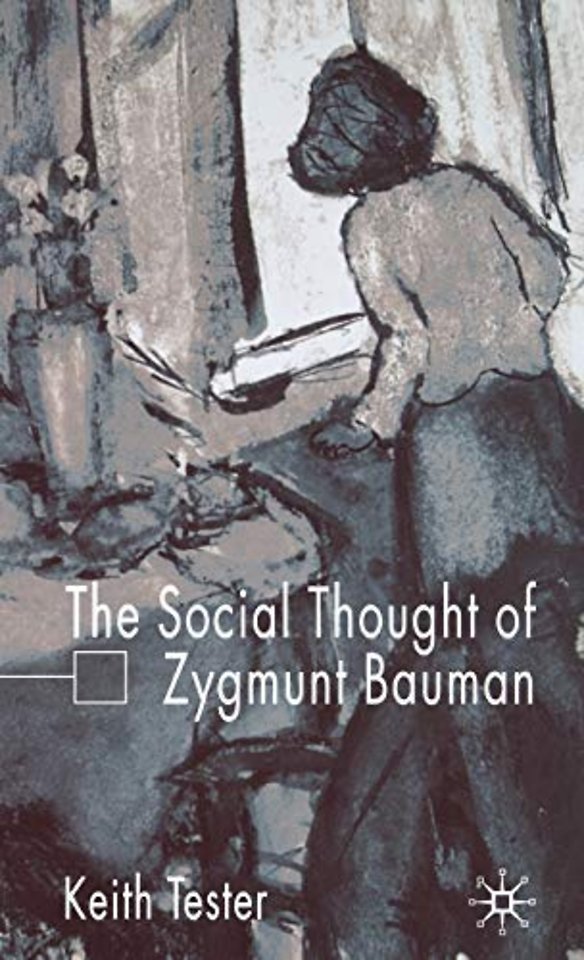 The Social Thought of Zygmunt Bauman