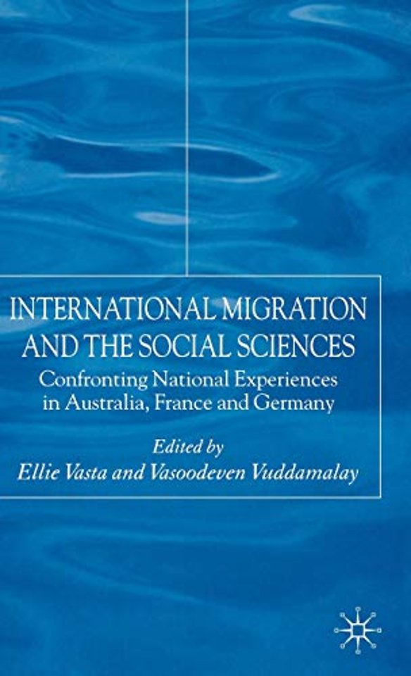 International Migration and the Social Sciences