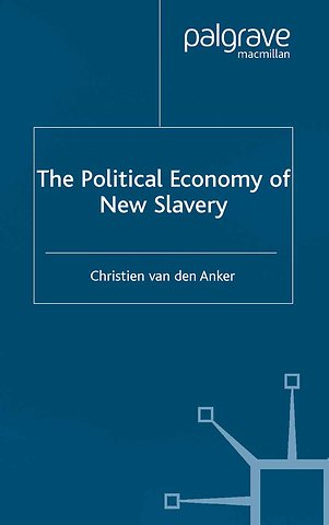 The Political Economy of New Slavery