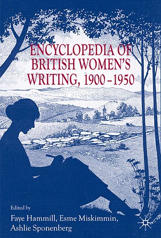 Encyclopedia of British Women’s Writing 1900–1950