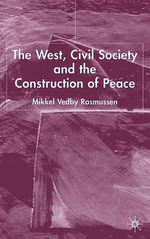 The West, Civil Society and the Construction of Peace