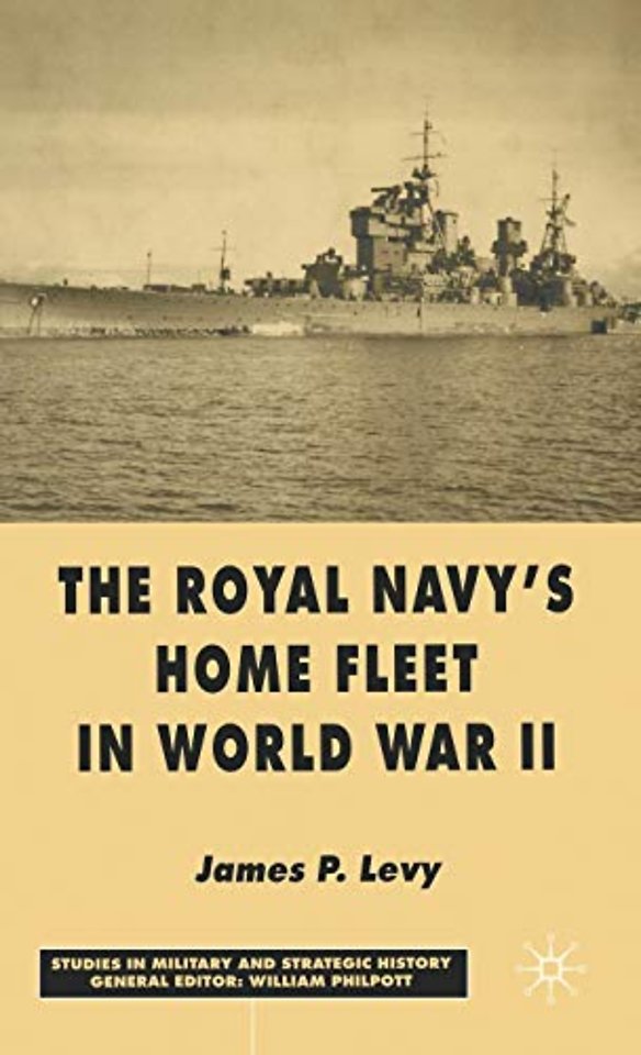 The Royal Navy's Home Fleet in World War 2