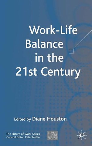 Work-Life Balance in the 21st Century