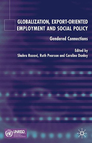 Globalization, Export Orientated Employment and Social Policy