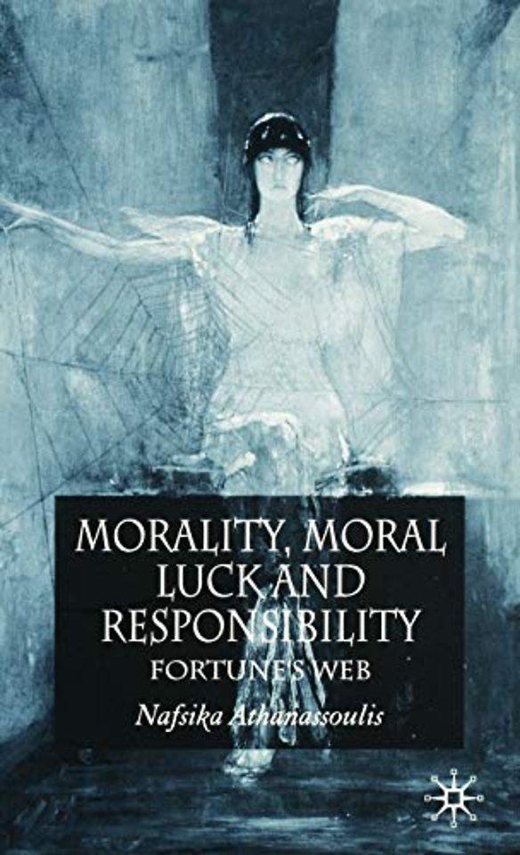 Morality, Moral Luck and Responsibility