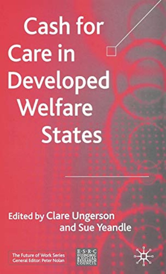 Cash for Care in Developed Welfare States