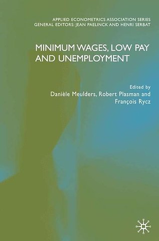 Minimum Wages, Low Pay and Unemployment