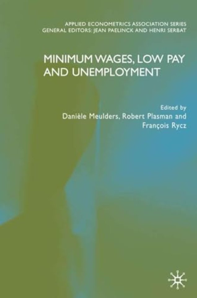 Minimum Wages, Low Pay and Unemployment