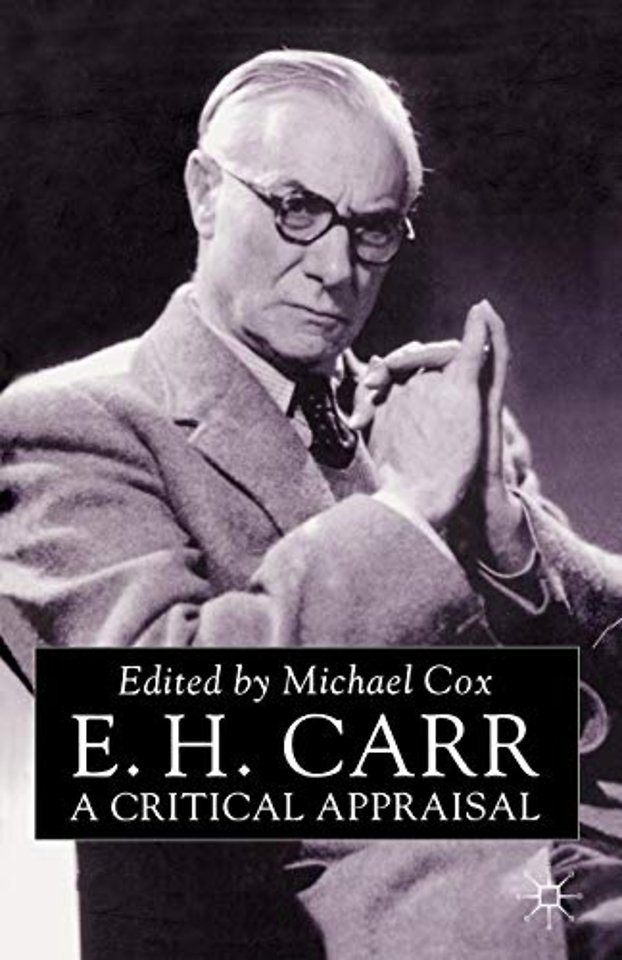 E.H.Carr: A Critical Appraisal