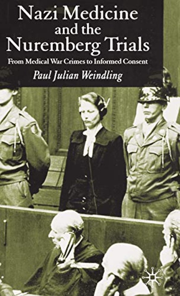 Nazi Medicine and the Nuremberg Trials
