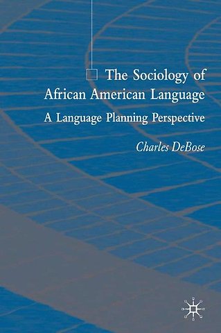The Sociology of African American Language