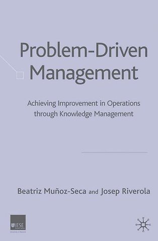 Problem Driven Management