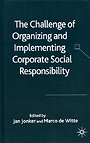 The Challenge of Organising and Implementing Corporate Social Responsibility