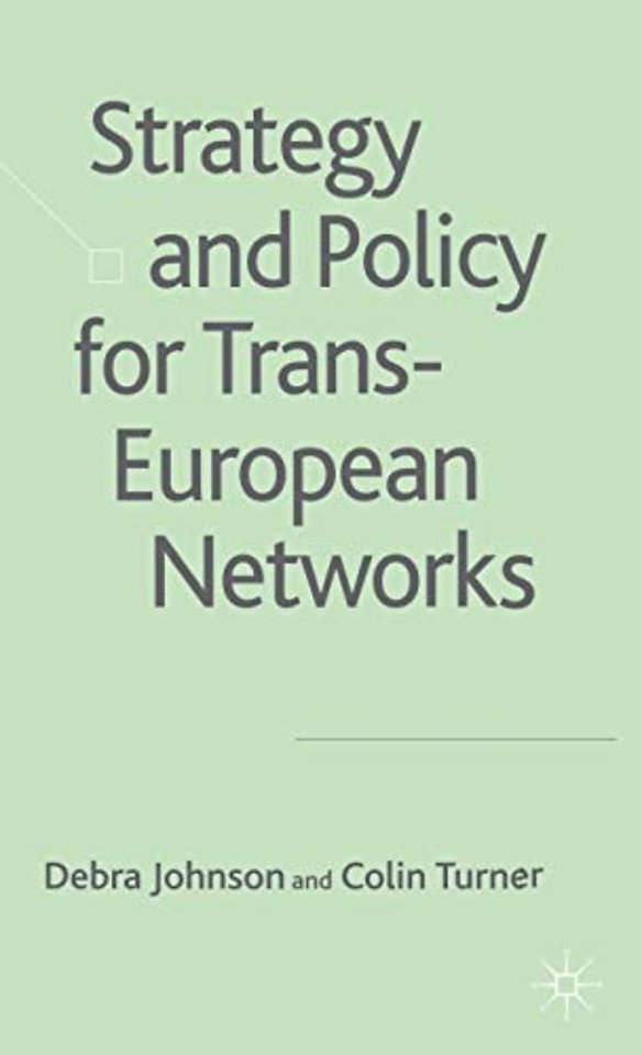 Strategy and Policy for Trans-European Networks