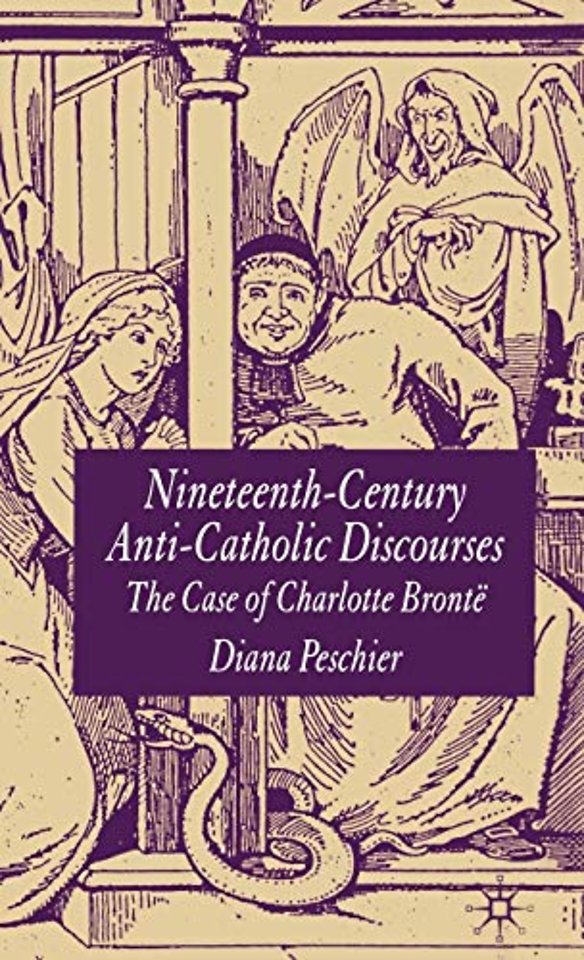Nineteenth-Century Anti-Catholic Discourses
