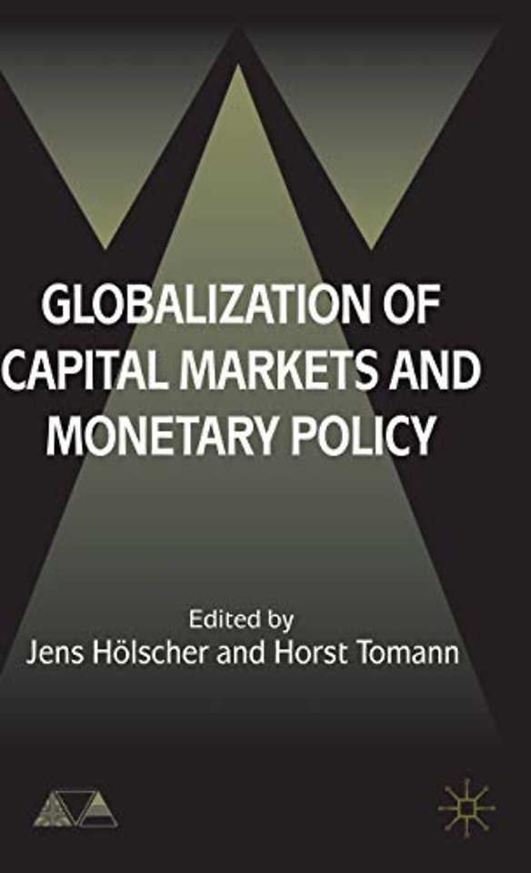 Globalization of Capital Markets and Monetary Policy