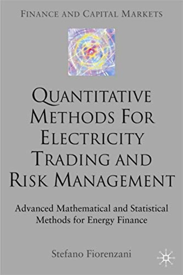 Quantitative Methods for Electricity Trading and Risk Management