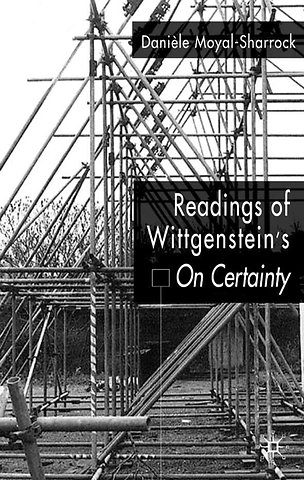 Readings of Wittgenstein’s On Certainty