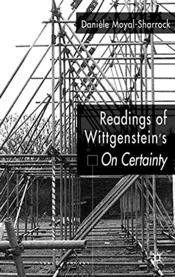 Readings of Wittgenstein’s On Certainty