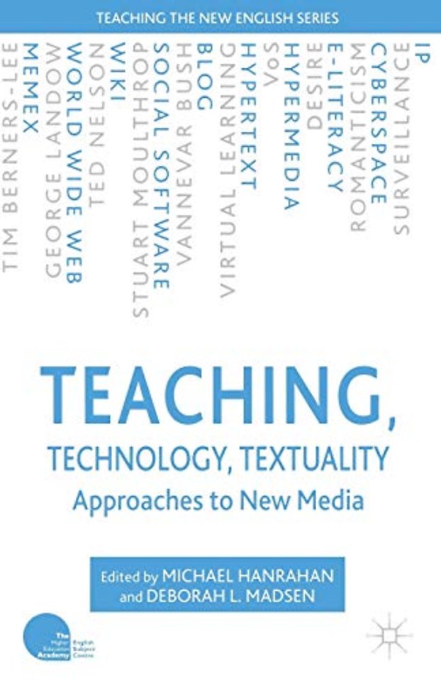 Teaching, Technology, Textuality