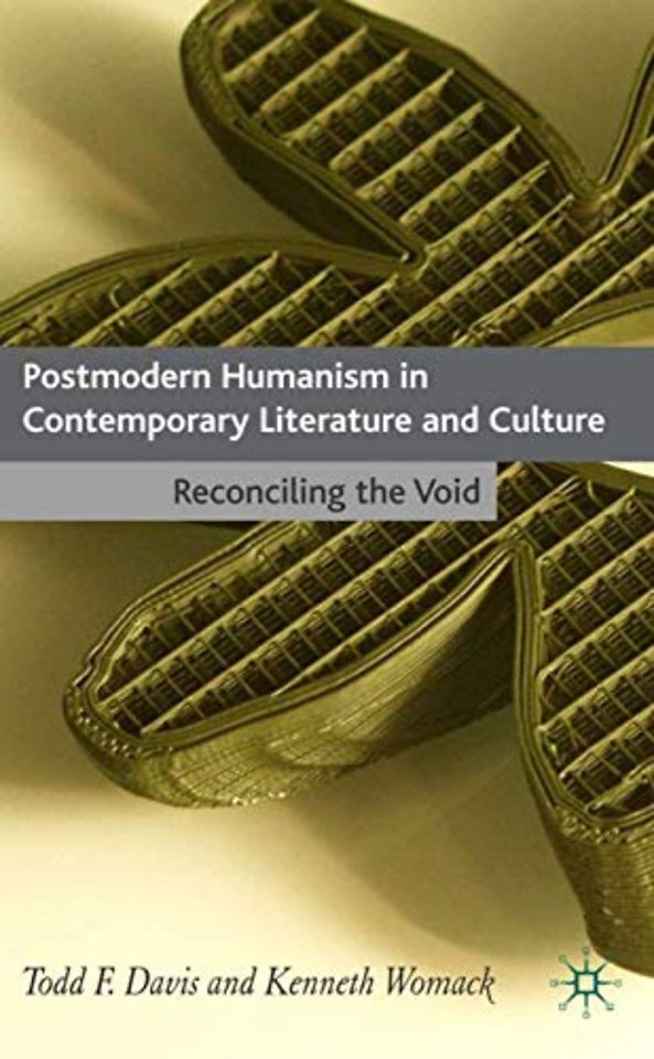 Postmodern Humanism in Contemporary Literature and Culture
