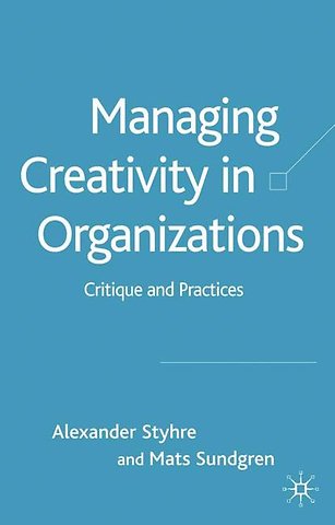Managing Creativity in Organizations