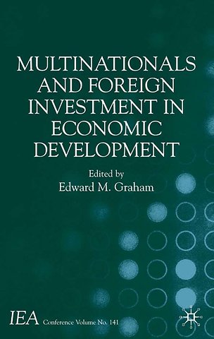 Multinationals and Foreign Investment in Economic Development