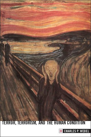 Terror, Terrorism and the Human Condition