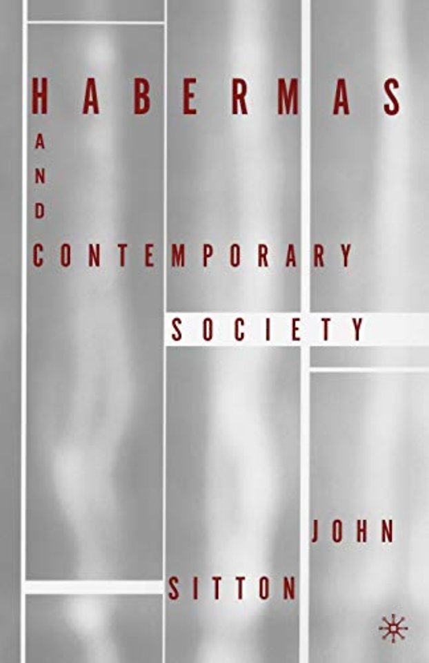 Habermas and Contemporary Society